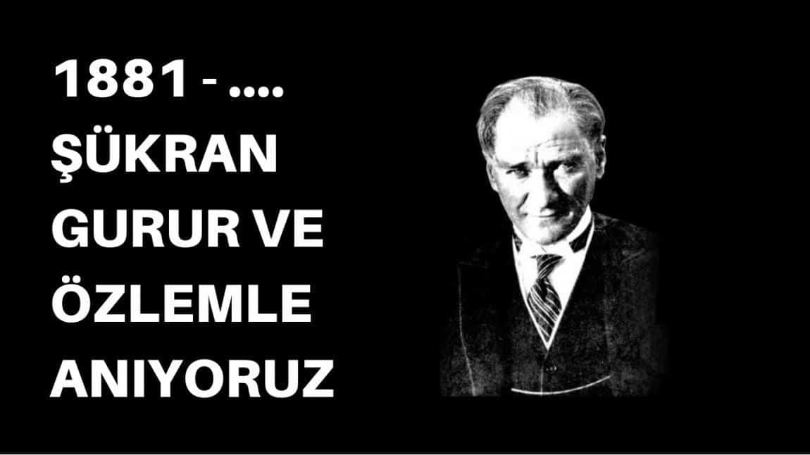 10 Kasım Atatürk’ü Anma Günü